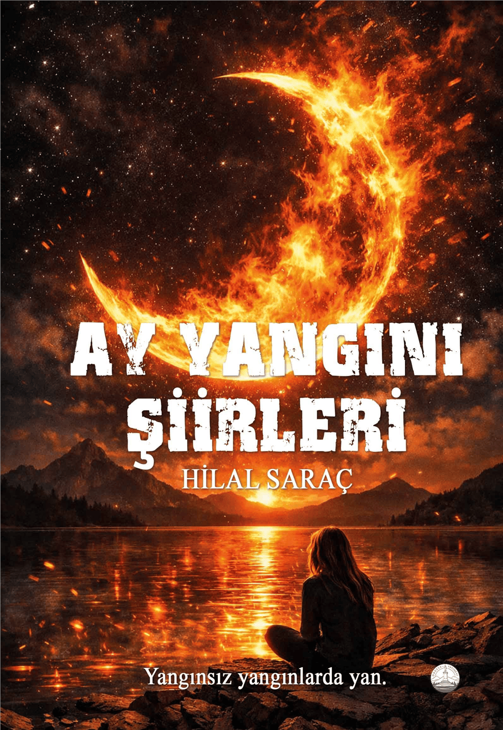 Ay Yangını Şiirleri