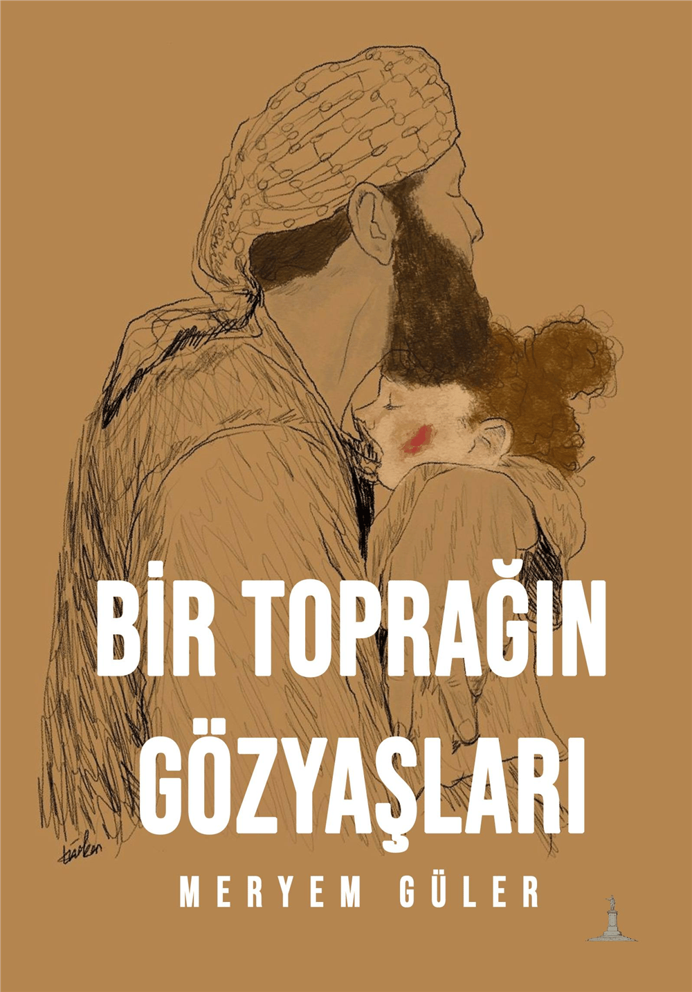 Bir Toprağın Gözyaşları