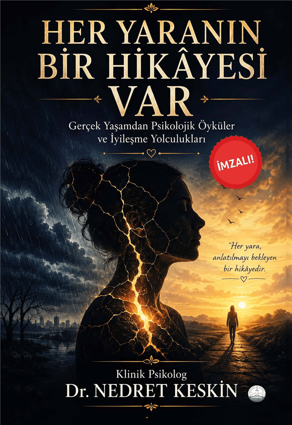 Her Yaranın Bir Hikayesi Var