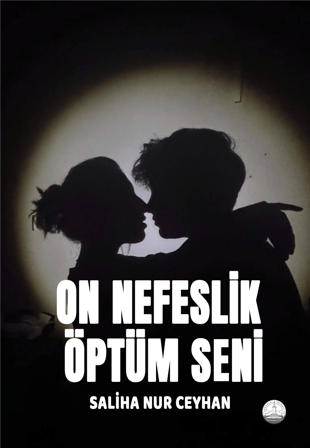 On Nefeslik Öptüm Seni