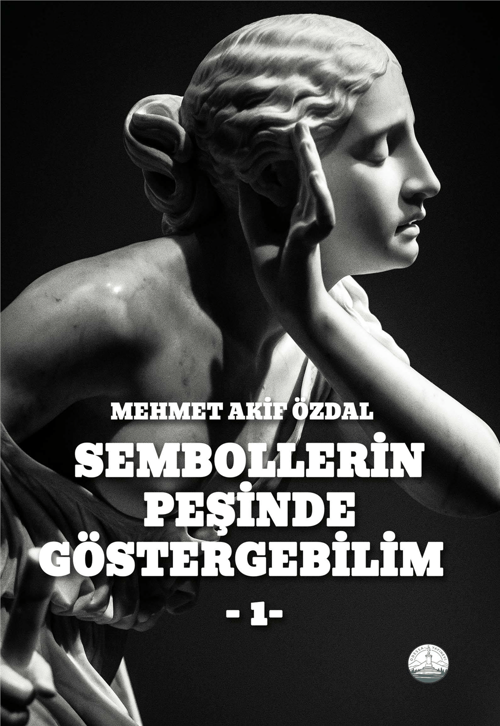 Sembollerin Peşinde Göstergebilim -1-