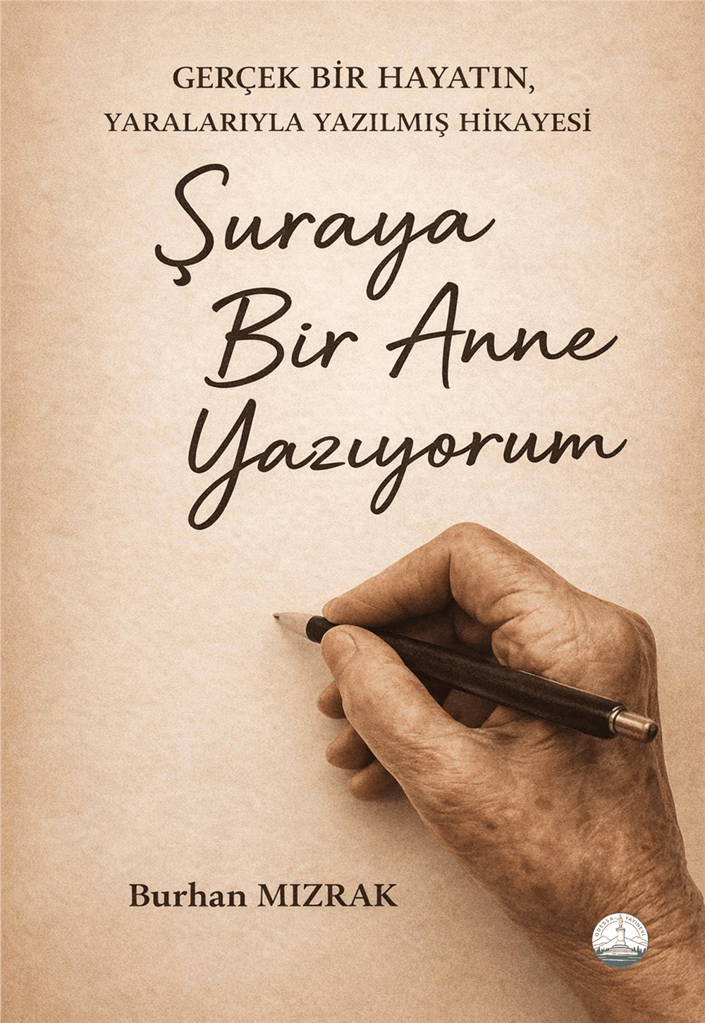 Şuraya Bir Anne Yazıyorum