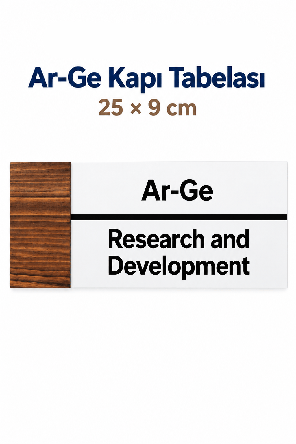 Ar-Ge Ofis Oda Kapı İsimliği Yönlendirme Tabelası Levhası 25x9cm