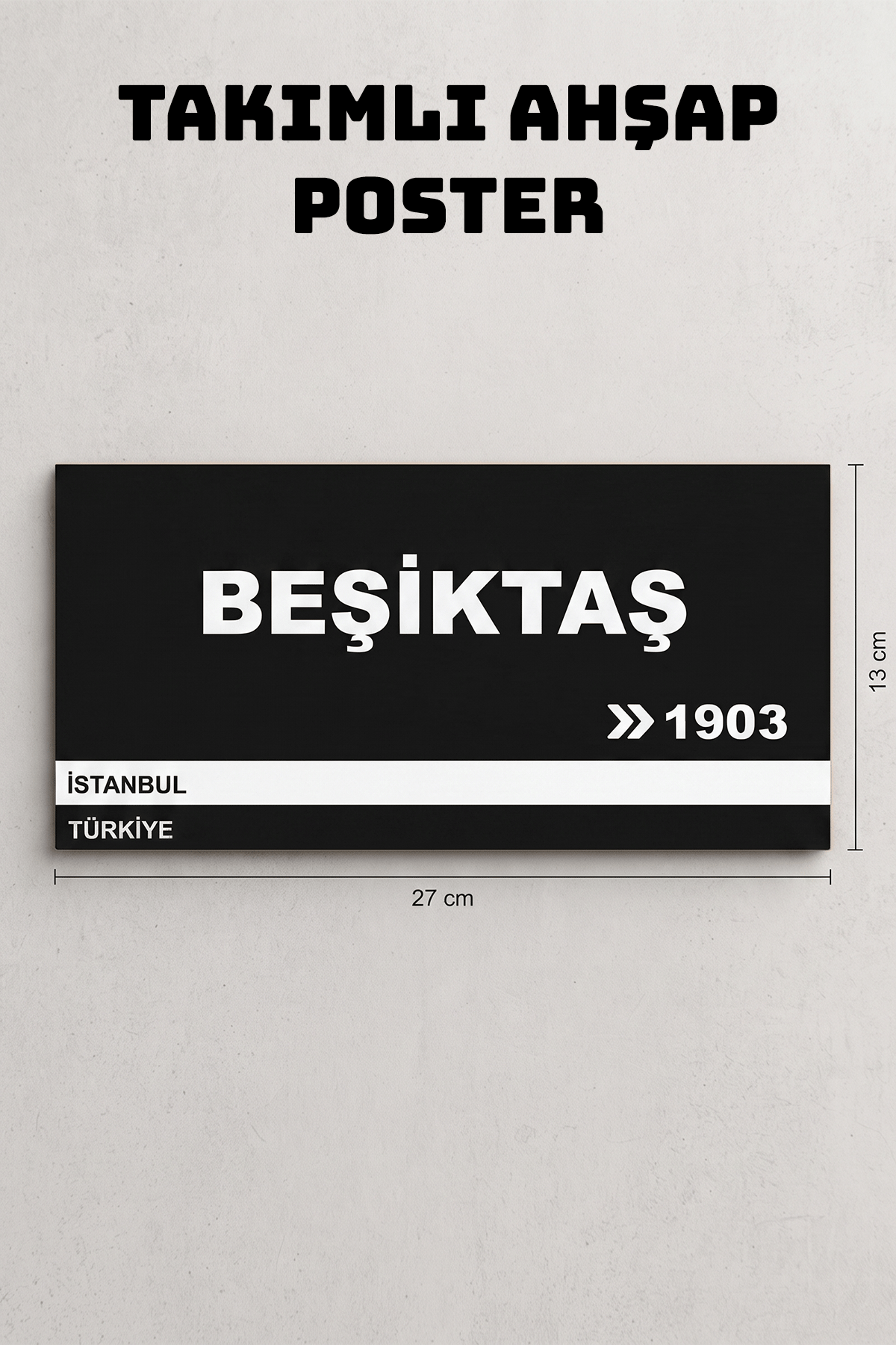Beşiktaş Yazılı Ahşap Poster Dekoratif Duvar Tablosu 13x27 Cm Poster