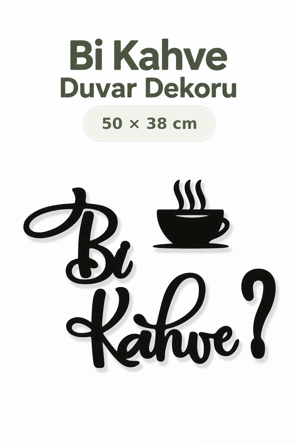 Bi Kahve? Ahşap Dekoratif Duvar Yazısı – El Yazısı Tasarımlı Mutfak ve Kahve Köşesi Süsü, Tezgah Üstü Dekor