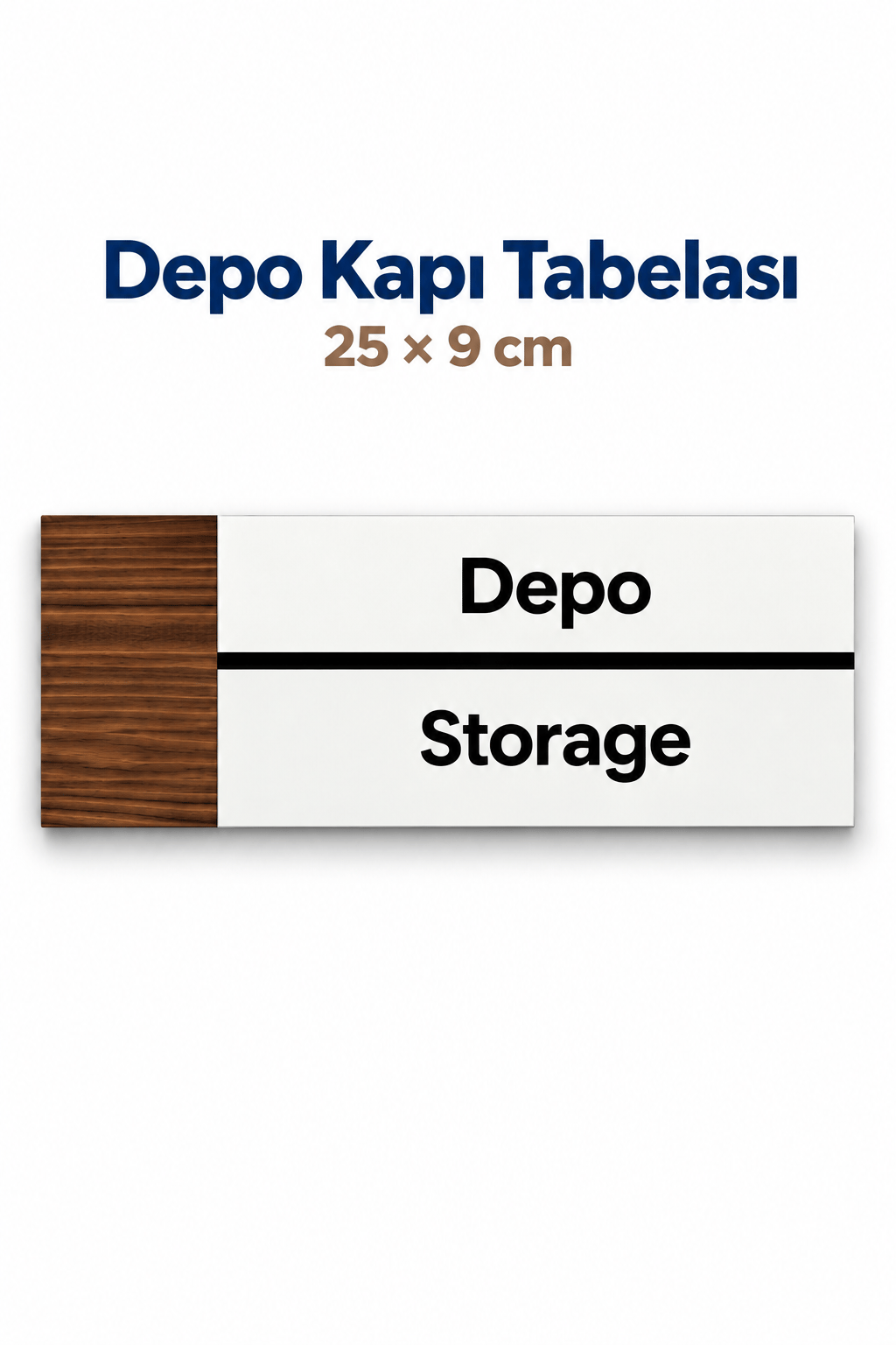Depo Ofis Oda Kapı İsimliği Yönlendirme Tabelası Levhası 25x9cm
