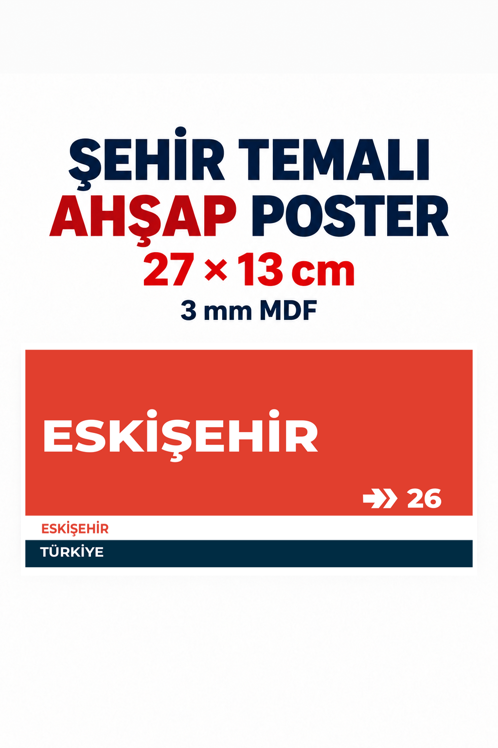 Eskişehir 26 Dekoratif Şehir Plaka Retro Tablo MDF Ahşap Tablo Sokak Tabelası Hediyelik 27x13cm