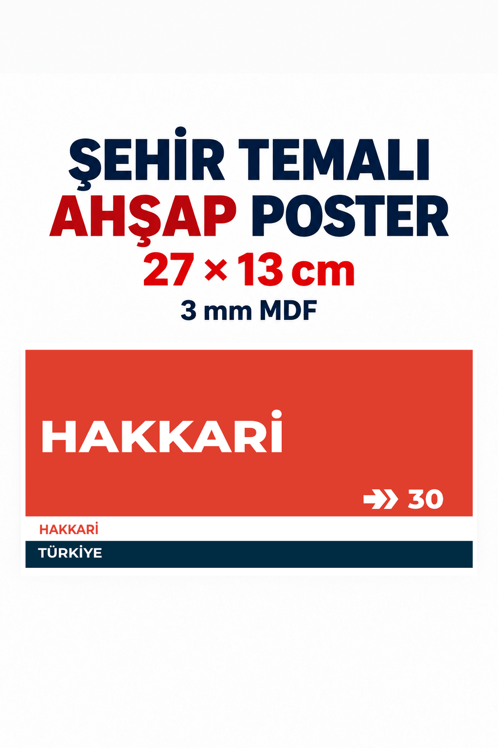 Hakkari 30 Dekoratif Şehir Plaka Retro Tablo MDF Ahşap Tablo Sokak Tabelası Hediyelik 27x13cm