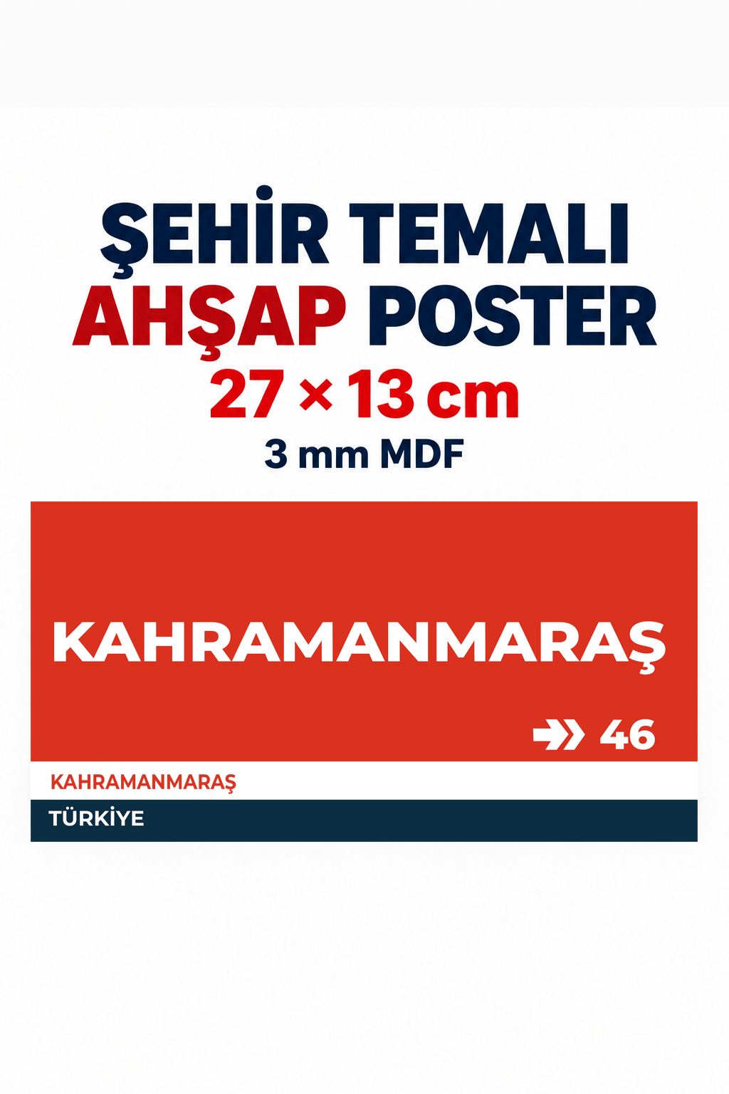 Kahramanmaraş 46 Dekoratif Şehir Plaka Retro Tablo MDF Ahşap Tablo Sokak Tabelası Hediyelik 27x13cm