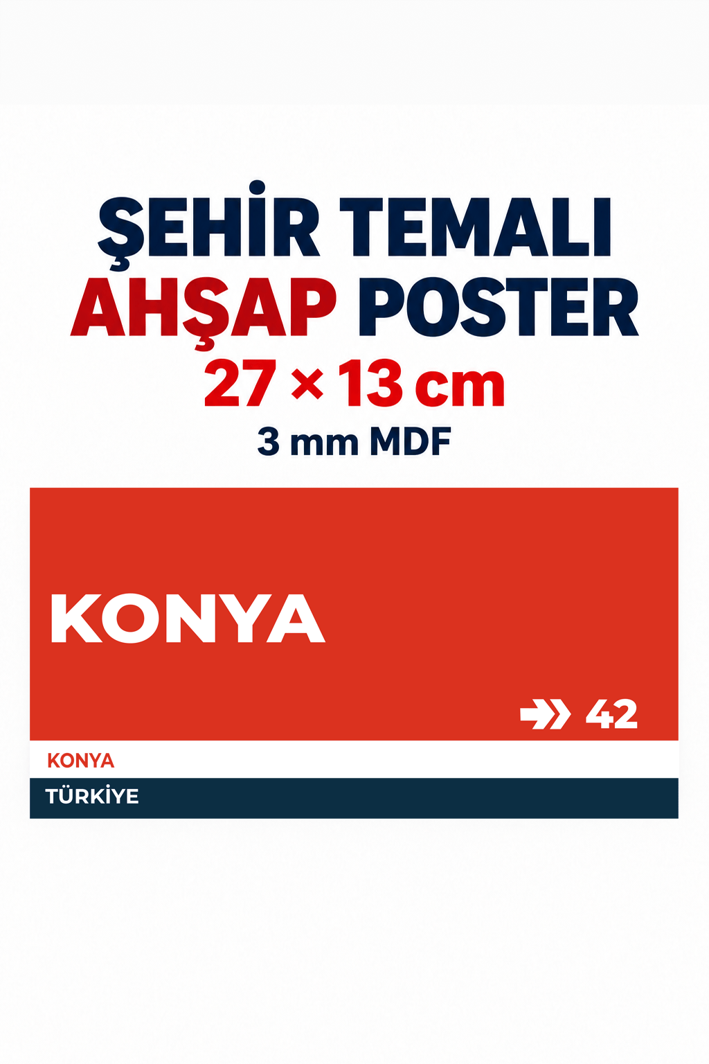 Konya 42 Dekoratif Şehir Plaka Retro Tablo MDF Ahşap Tablo Sokak Tabelası Hediyelik 27x13cm