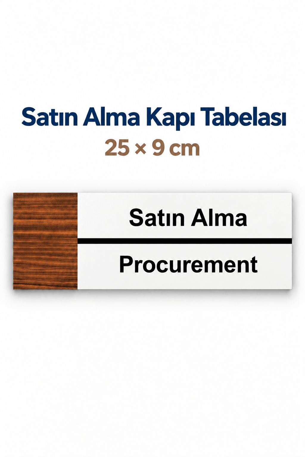 Satın Alma Ofis Oda Kapı İsimliği Yönlendirme Tabelası Levhası 25x9cm