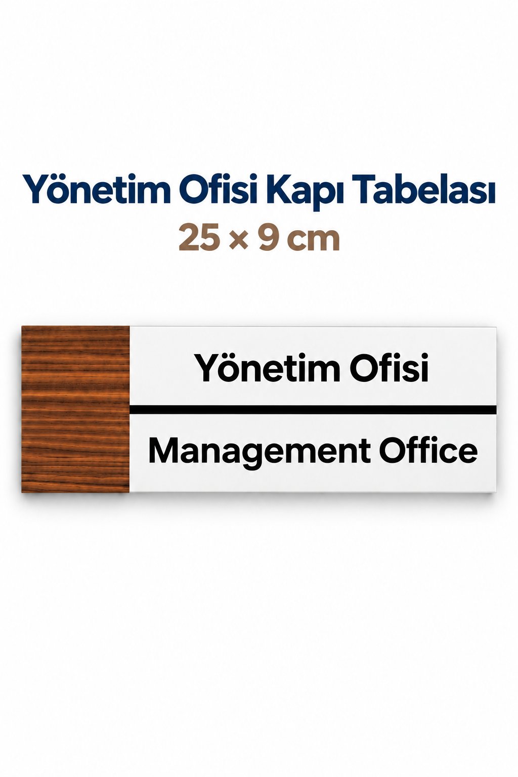 Yönetim Ofis Ofis Oda Kapı İsimliği Yönlendirme Tabelası Levhası 25x9cm