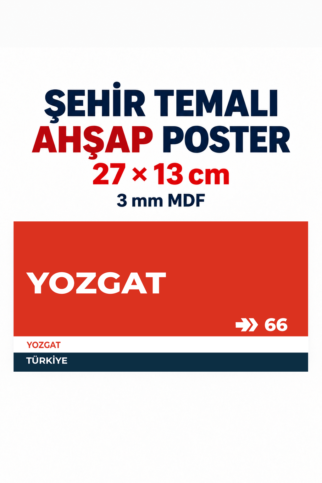 Yozgat 66 Dekoratif Şehir Plaka Retro Tablo MDF Ahşap Tablo Sokak Tabelası Hediyelik 27x13cm
