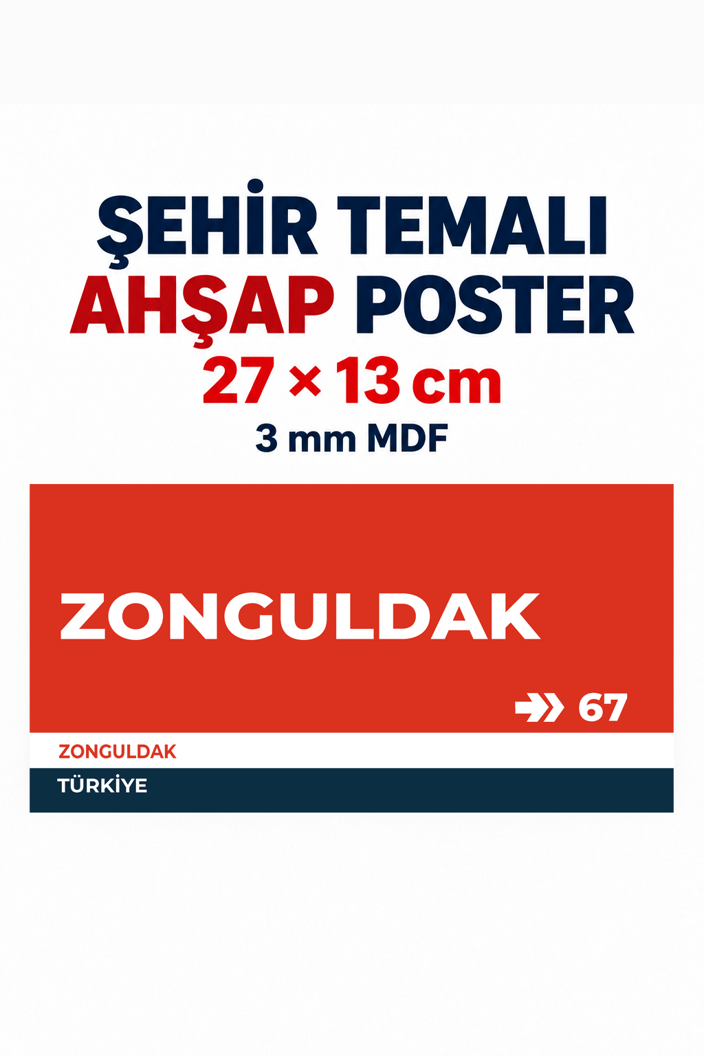Zonguldak 67 Dekoratif Şehir Plaka Retro Tablo MDF Ahşap Tablo Sokak Tabelası Hediyelik 27x13cm