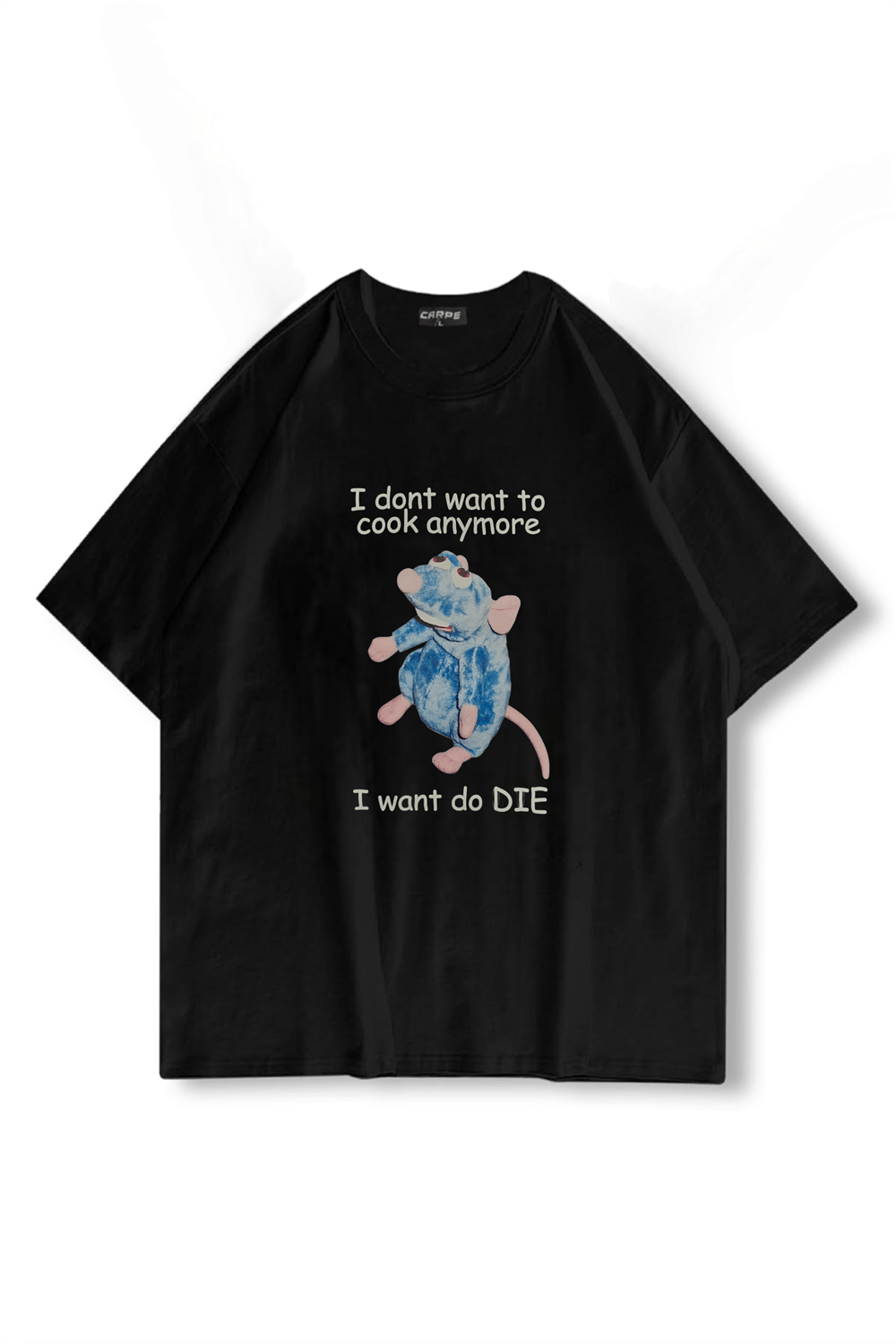 I Want Do Die Oversize T-shirt