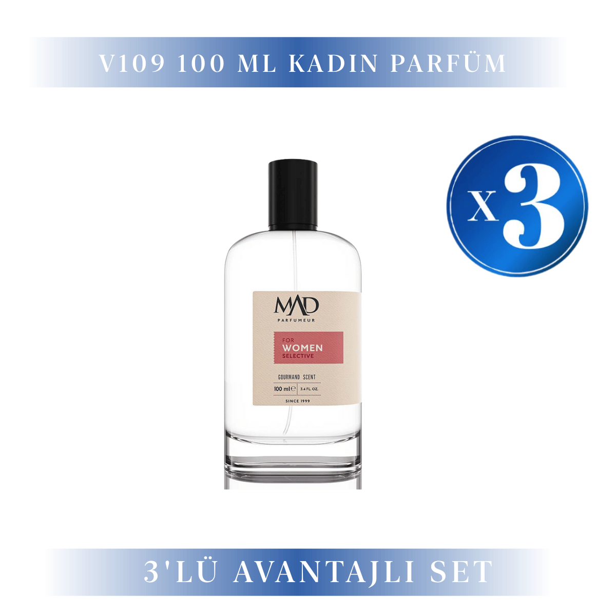 Mad Parfüm 3 Adet 100 ml V109 Selective Kadın Parfüm SetiMad Parfüm100 ml