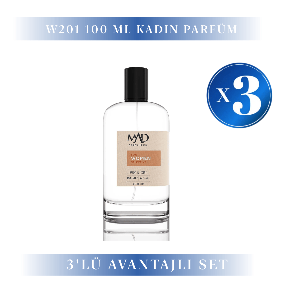 Mad Parfüm 3 Adet 100 ml W201 Selective Kadın Parfüm SetiMad Parfüm100 ml