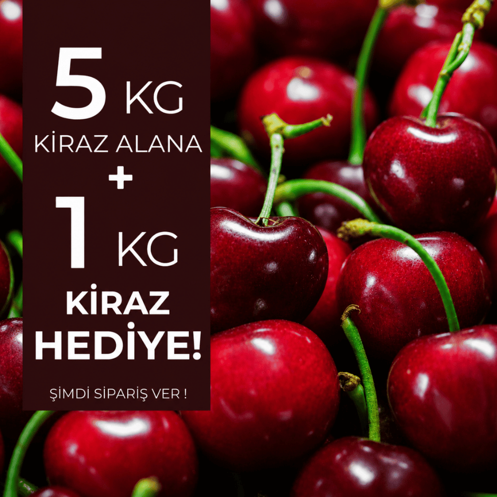 5 kg Taze Kiraz Alana 1 kg HediyeMevsim Meyveleri
