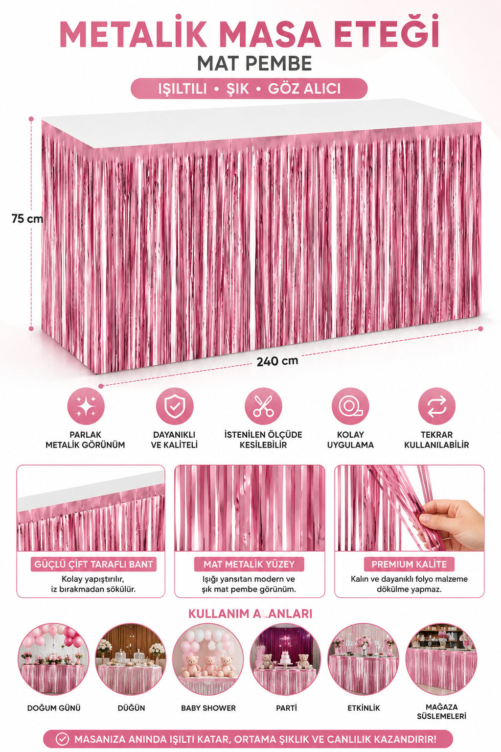Masa Eteği Fonsüs Metalize Mat Pembe 240x75 Cm