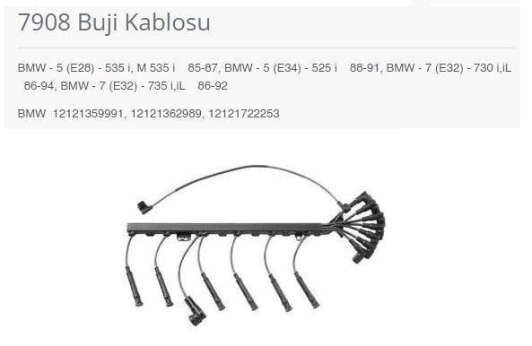 BUJİ KABLOSU BMW - 5 E28 - 535 İ. M 535 İ 85-87. B MW - 5 E34 - 525 İ 88-91. BMW - 7 E32 - 730 İ.İL 86-94. BMW - 7 E32 - 735 İ.İL 86-92