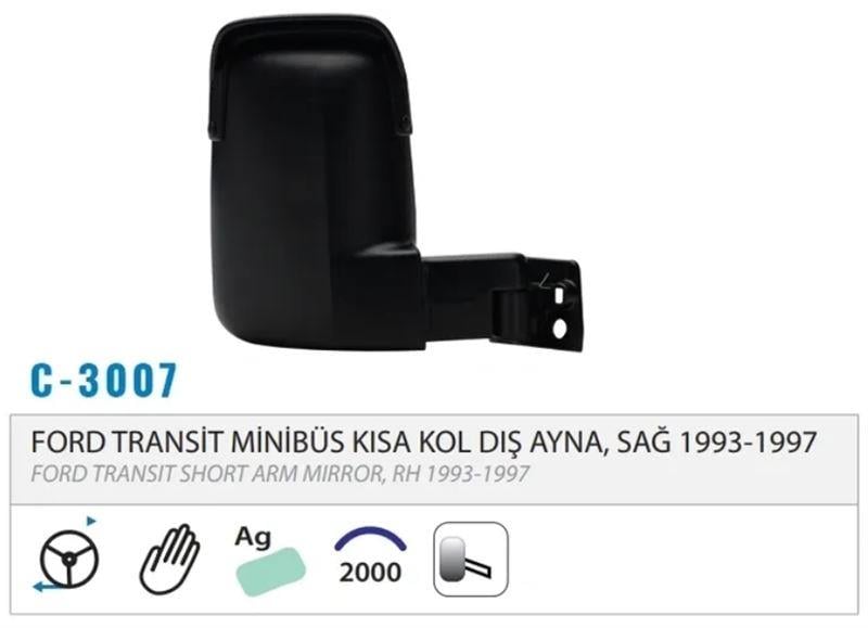 DIŞ DİKİZ AYNASI MEKANİK KISA KOL SAĞ TRANSİT T15 93-97 M003.3007