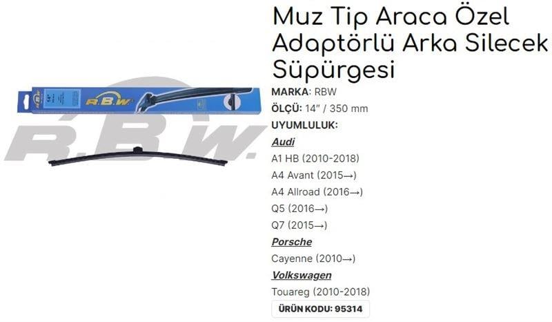 SİLECEK SÜPÜRGESİ MUZ TİPİ AUDI: A1 HB8×1,8XK 2010-2018 A4 AVANT 8W5,B9 2015→ A4 ALLROAD 8WH,B9 2016→ Q5 FYB 2016→ Q7 4MB 2015→ PORSCHE: CAYENNE 92A 2010→ VW: TOUAREG 2010-2018 14 İNCH 350 MM