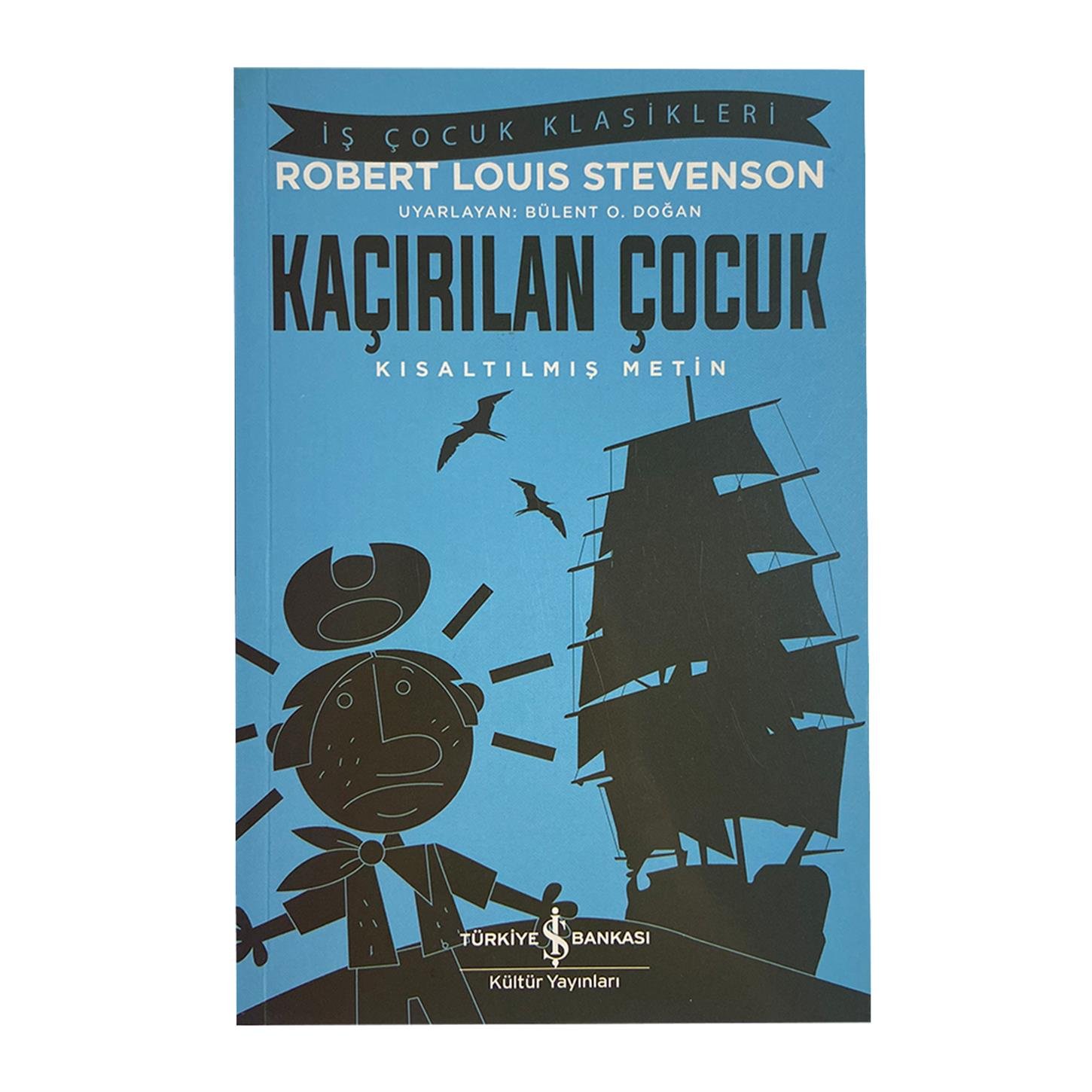Kültür Yayınları Kısaltılmış İş Çocuk Klasikleri -  Kaçırılan Çocuk