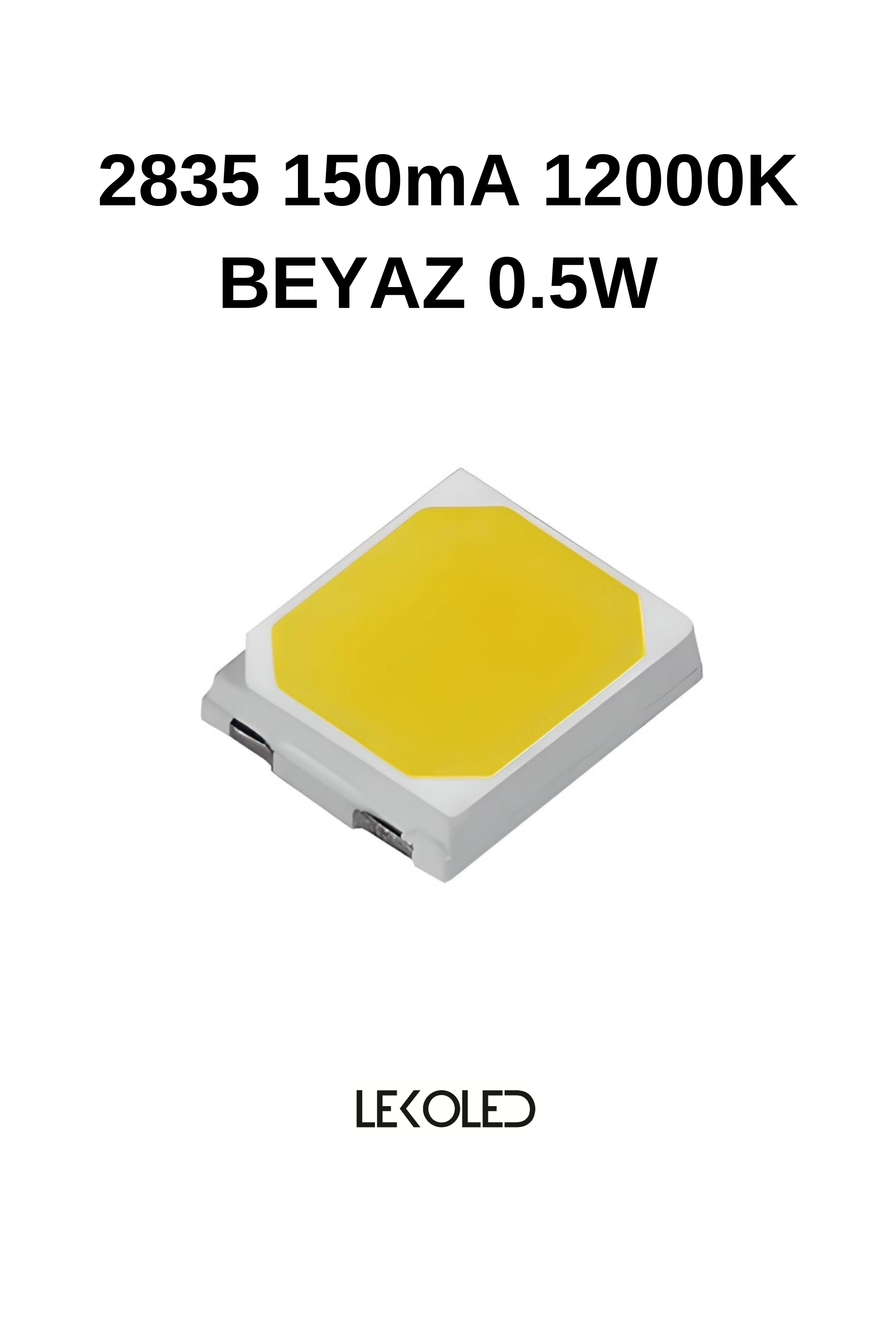 2835 150mA 12000K BEYAZ 0.5W SMD LED