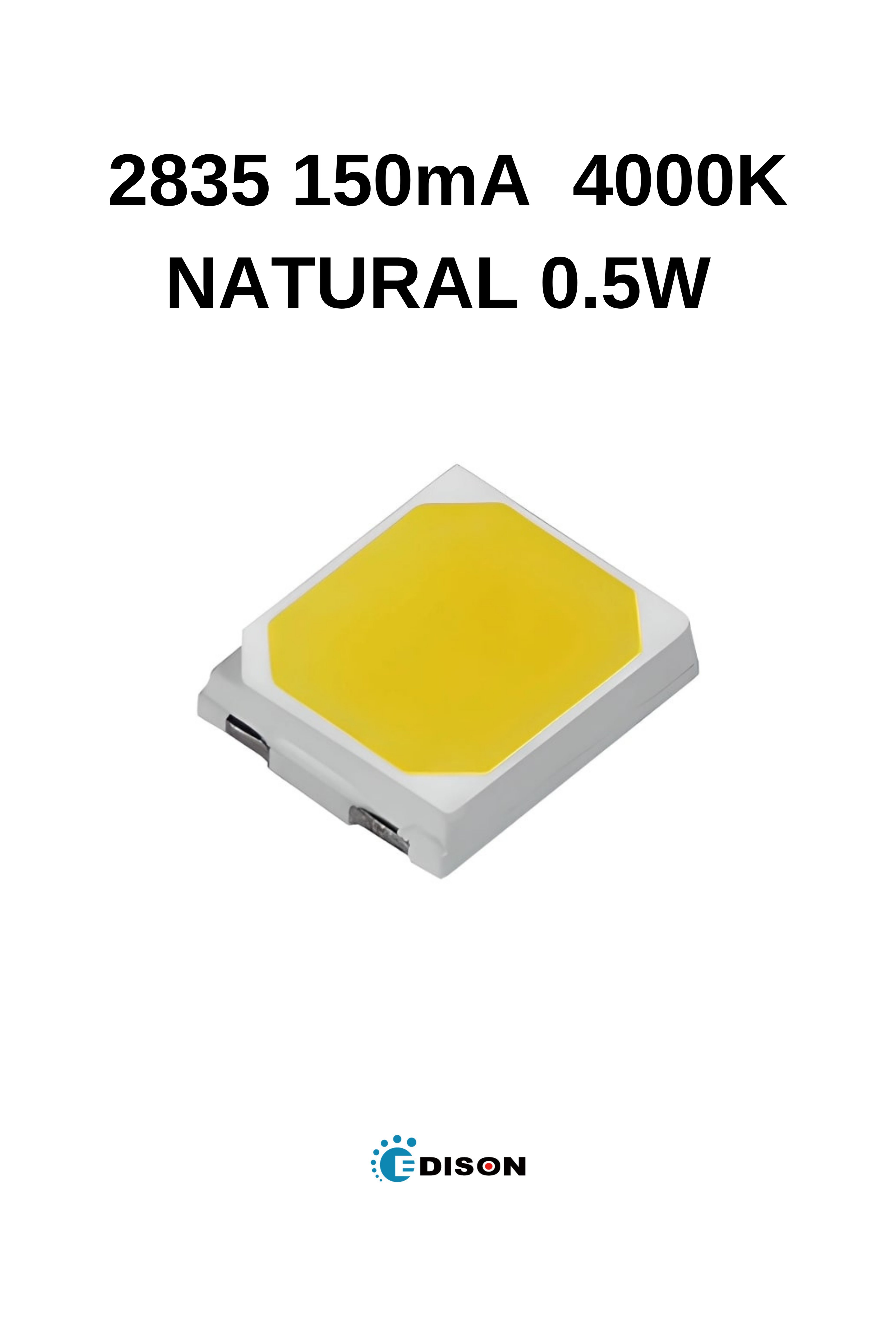 2835 150mA  4000K NATURAL 0.5W  SMD LED Edison