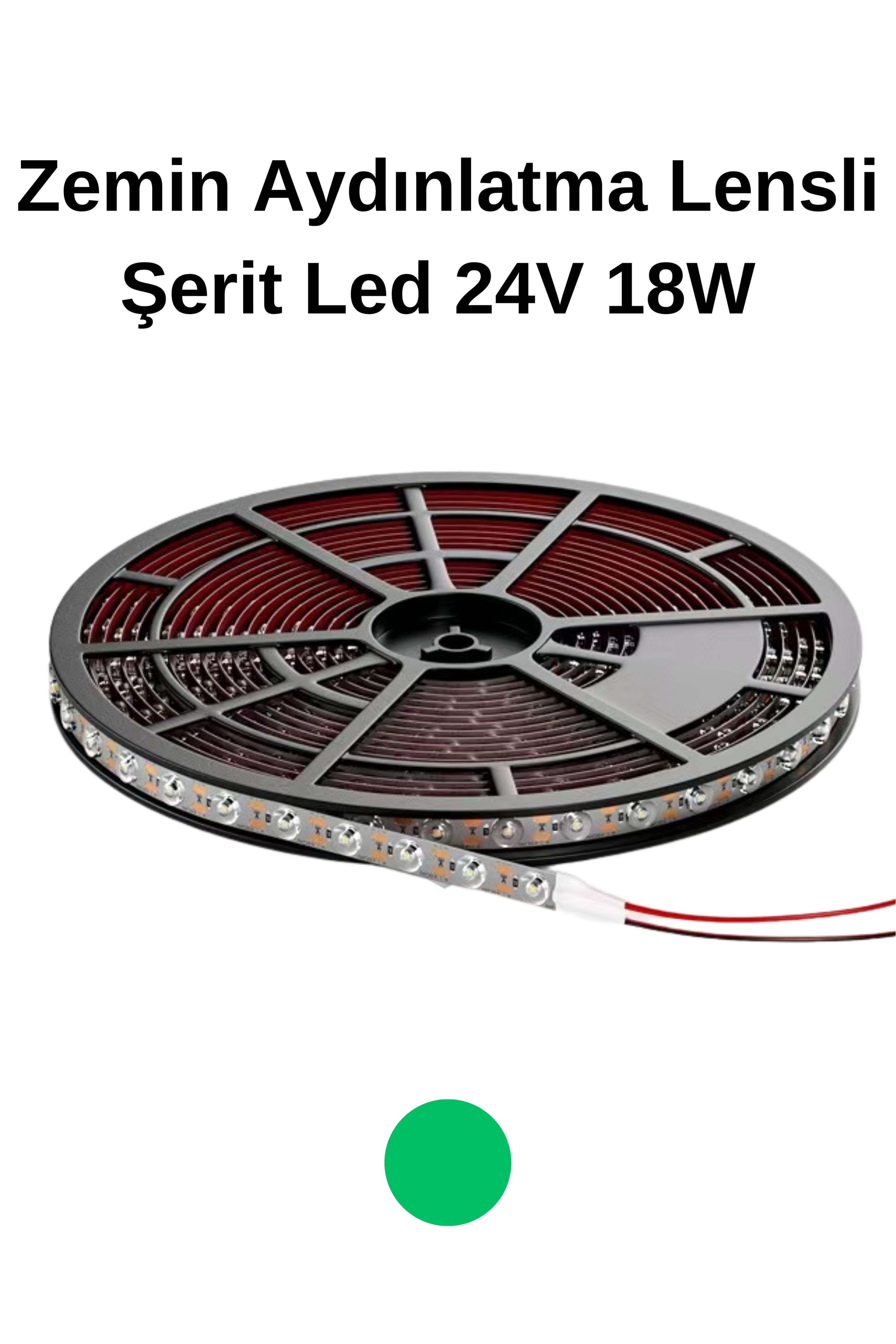 Yeşil Zemin  Aydınlatma Lensli Şerit Led 24V 18W