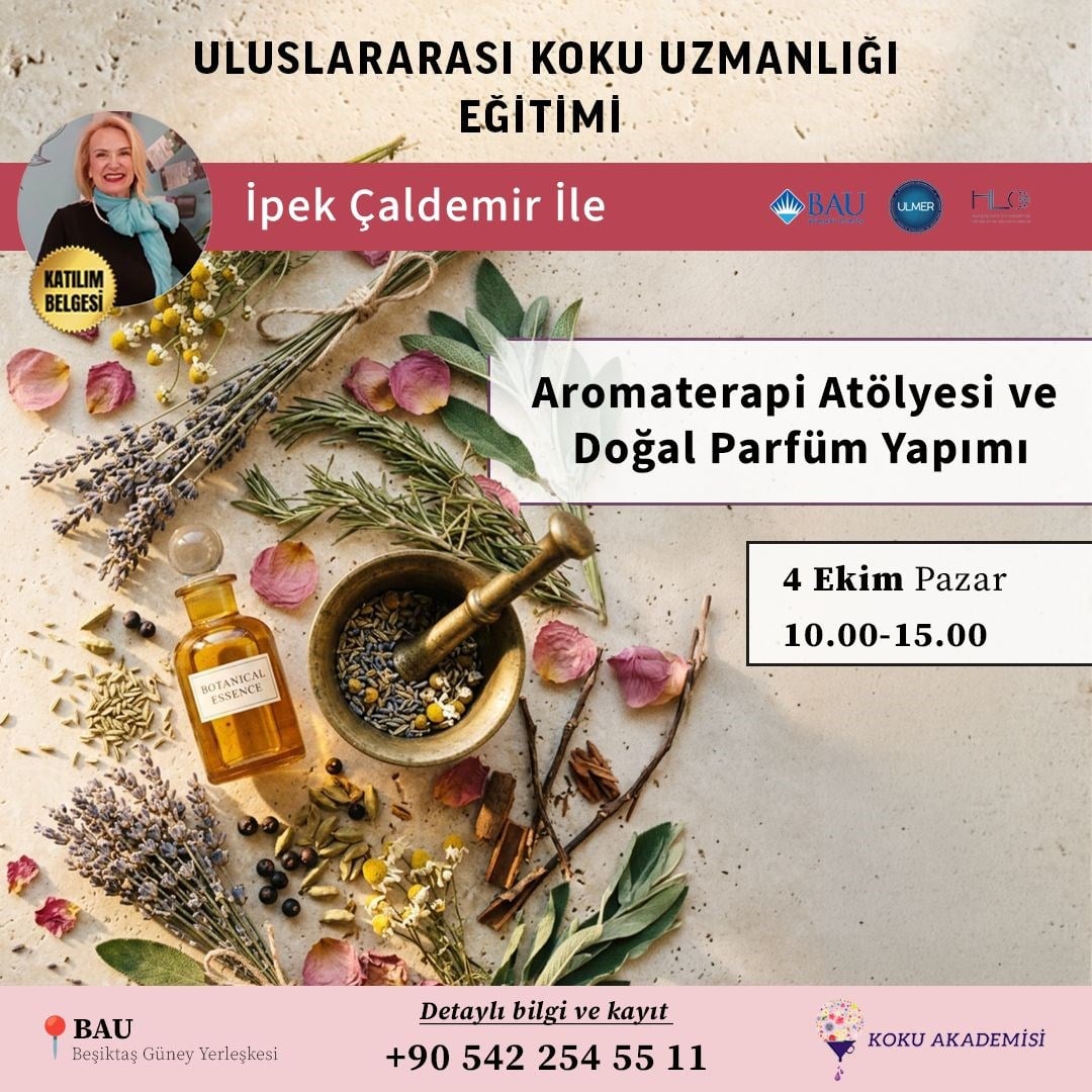 İpek ÇALDEMİR Özel Aromatik Yağlar ile Doğal Parfüm Yapımı