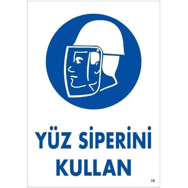 Yüz Siperini Kullan Uyarı LevhasıİSG-19-2535SYüz Sperini Kullan Uyarı Levhası