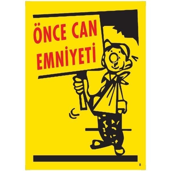 Önce Can Emniyeti Uyarı LevhasıİSG-08-2535SÖnce Can Emniyeti Uyarı Levhası