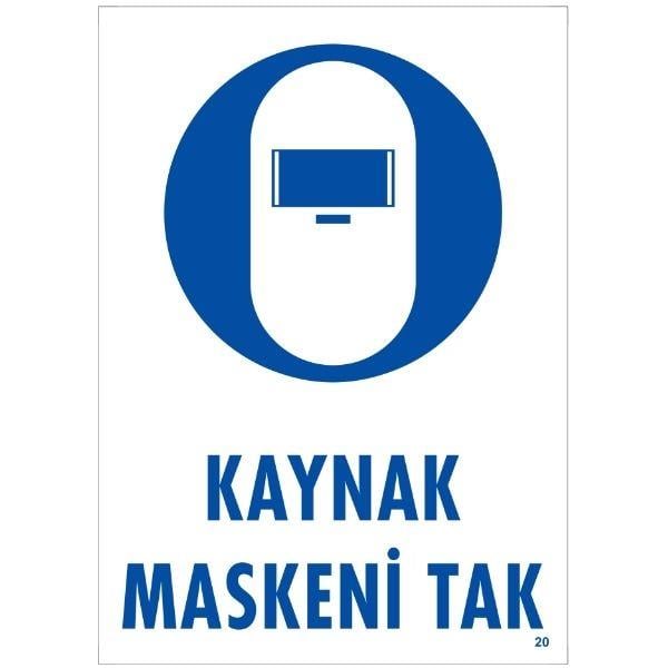 Kaynak Maskeni Tak Uyarı LevhasıİSG-20-2535SKaynak Maskeni Tak Uyarı Levhası
