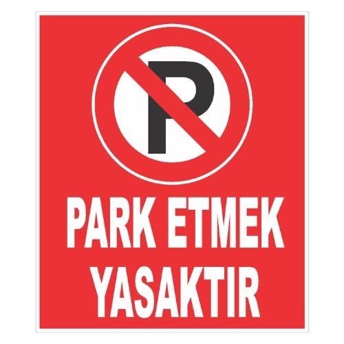 Park Etmek Yasaktır Sticker EtiketUY-STC-1599-30Park Etmek Yasaktır Sticker Yapışkanlı Etiket