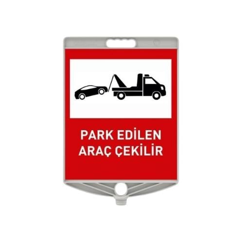 Park Eden Araç Çekilir Levhası