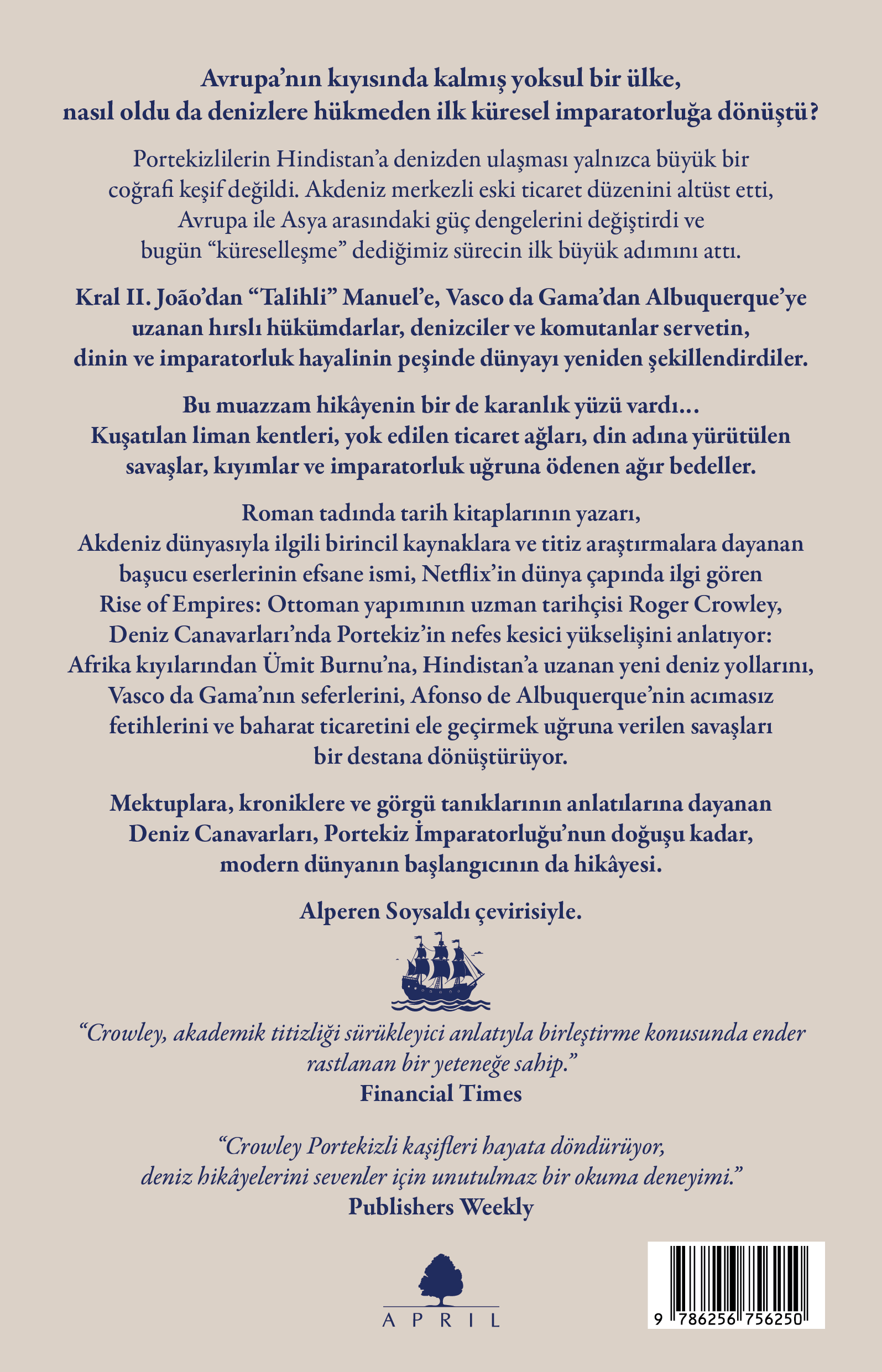 Deniz Canavarları: Dünya Tarihinin İlk Küresel İmparatorluğu - Roger Crowley