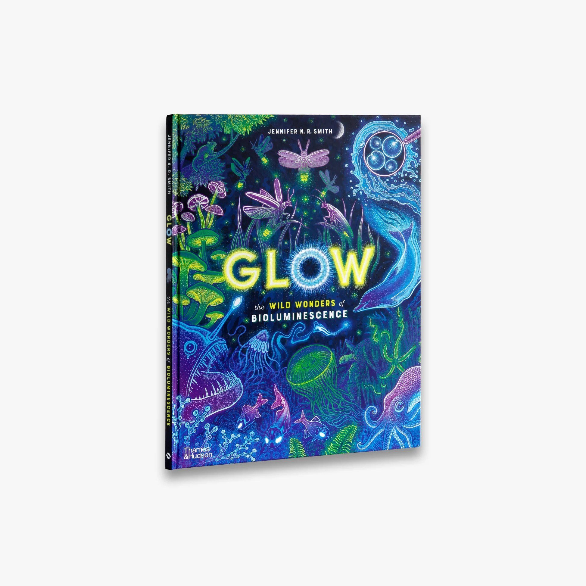 Thames & Hudson- Glow The Wild Wonders of Bioluminescence