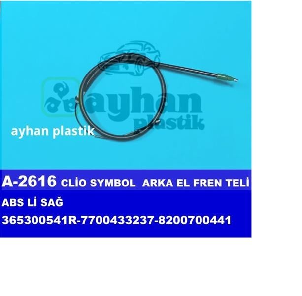 ARKA EL FREN TELİ SAĞ RENAULT CLIO SYMBOL ABS Lİ - AYHAN - 365300541R-7700433237-8200700441