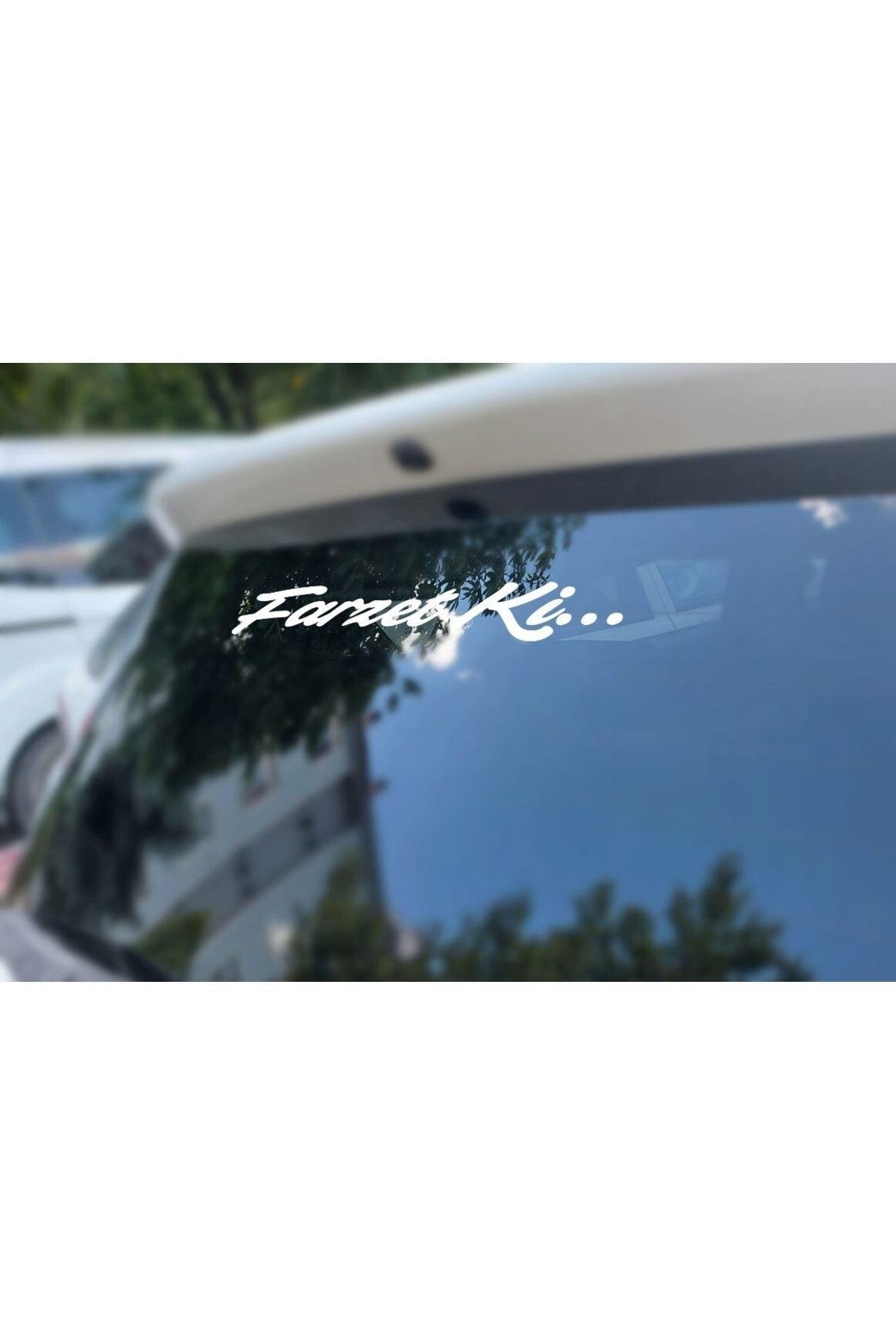 Farzet Ki.. Oto Sticker Araba Sticker Oto Cam Yazı Araba Cam Yazı Sticker