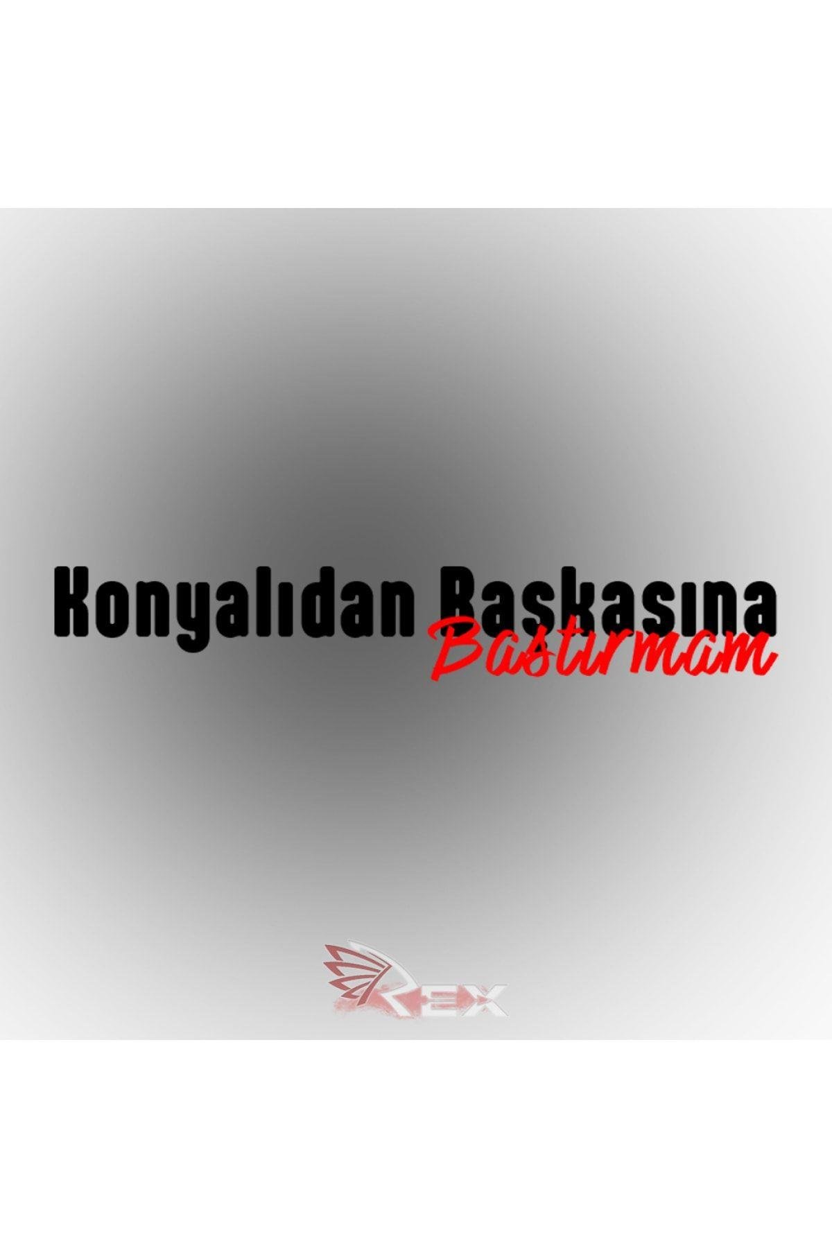 Konyalıdan Başkasına Bastırmam Oto Sticker Araba Sticker Oto Cam Yazı Araba Cam Yazı Sticker