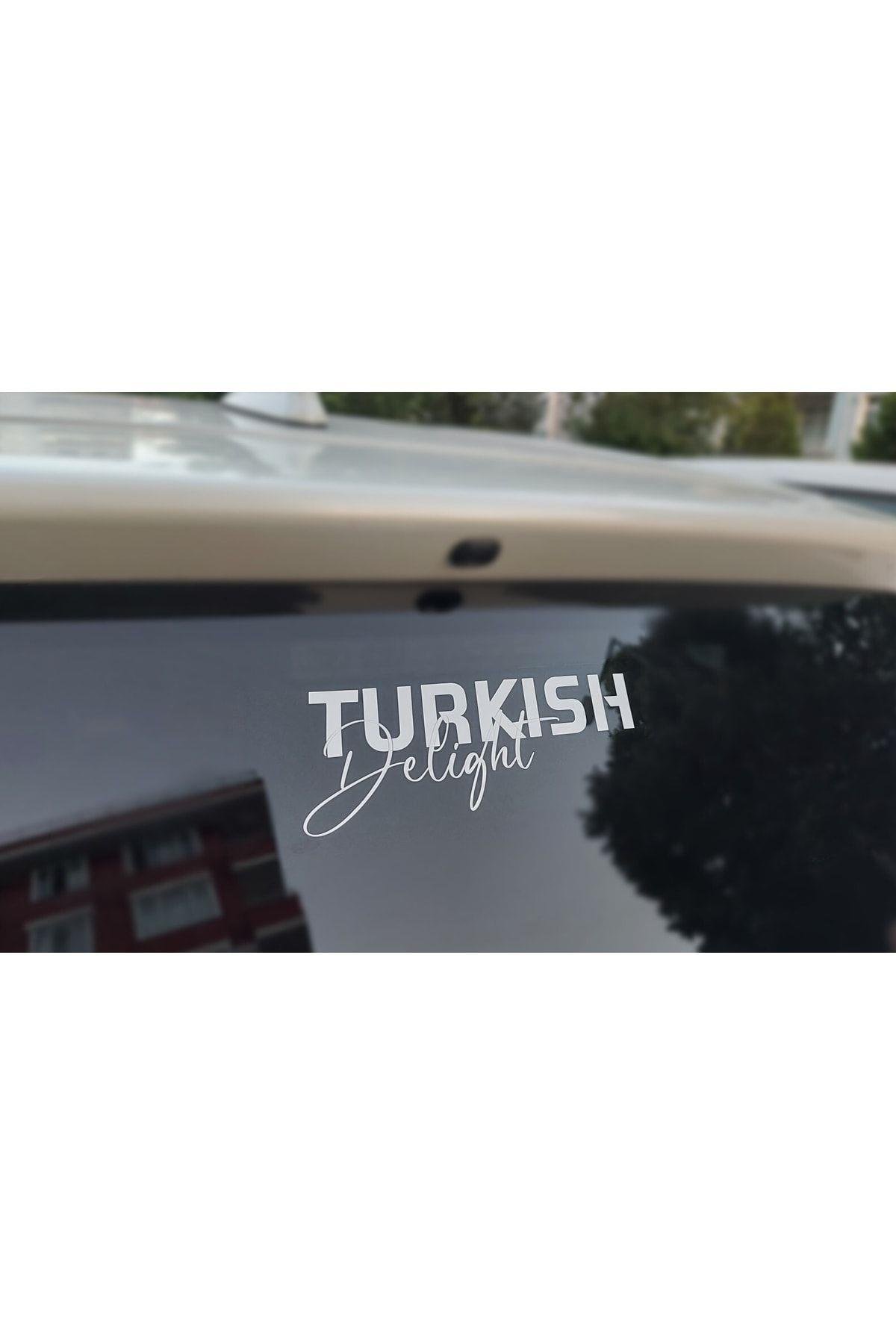 Turkish Delight Oto Sticker Araba Sticker Araba Yazısı Oto Cam Yazı Araba Cam Yazı Sticker