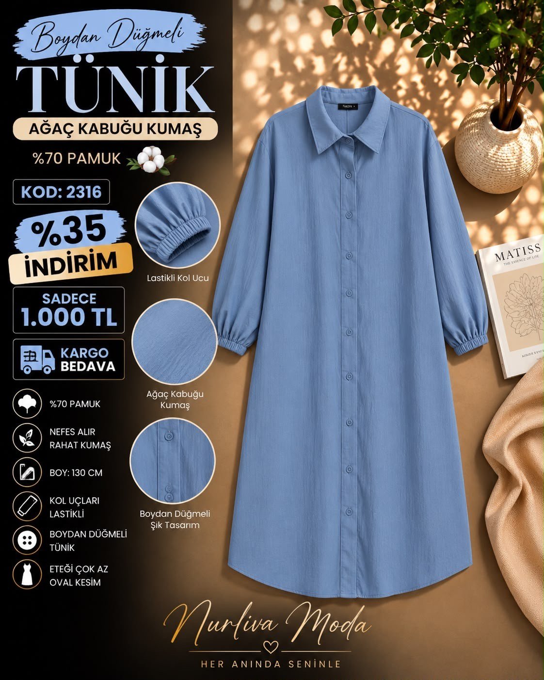 1 ALANA 1 BEDAVA 1000 TL KARGO BEDAVA AĞAÇ KABUĞU KUMAŞ TUNİK AÇIK MAVİ 