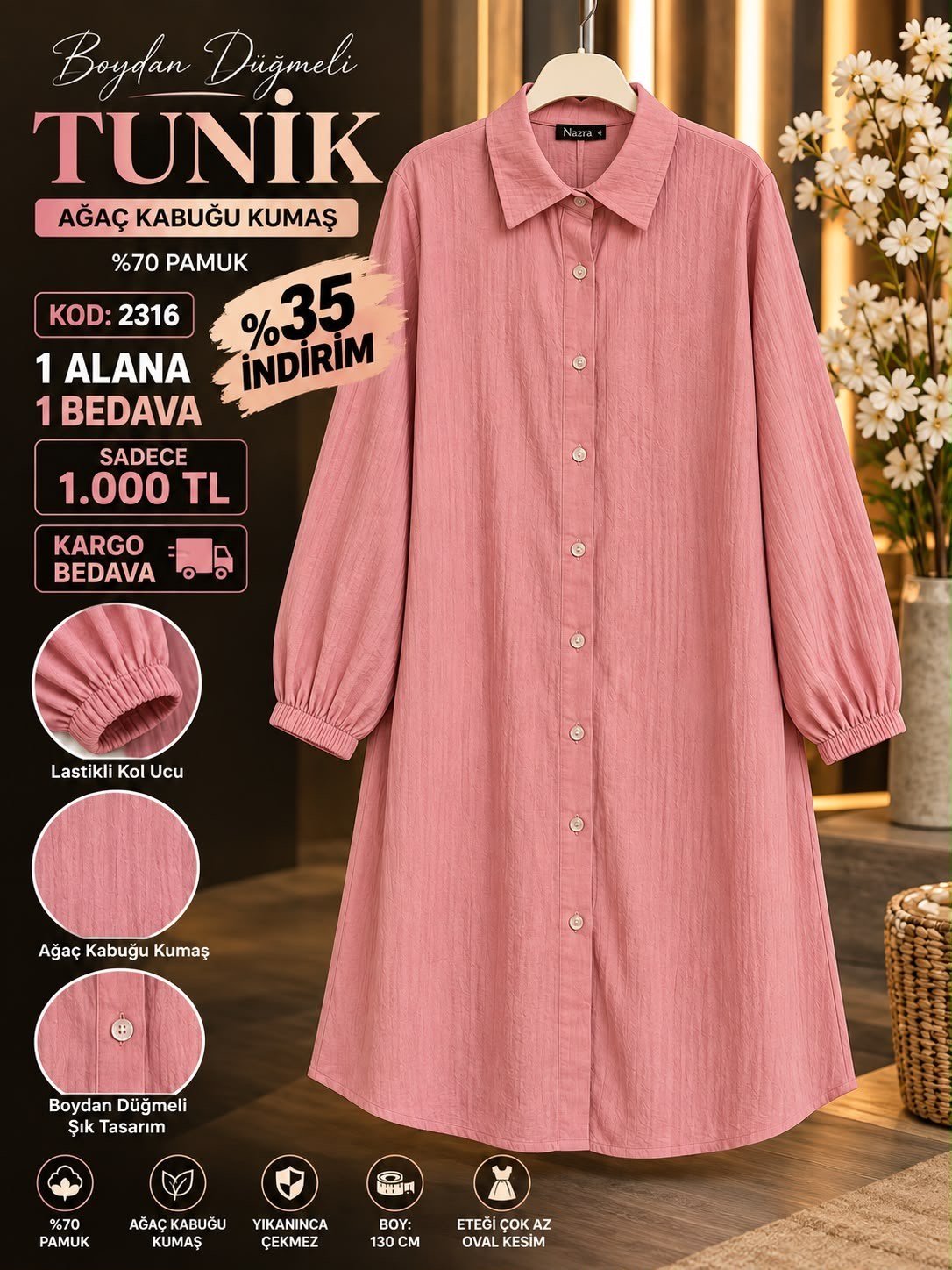 1 ALANA 1 BEDAVA 1000 TL KARGO BEDAVA AĞAÇ KABUĞU KUMAŞ TUNİK  PEMBE 