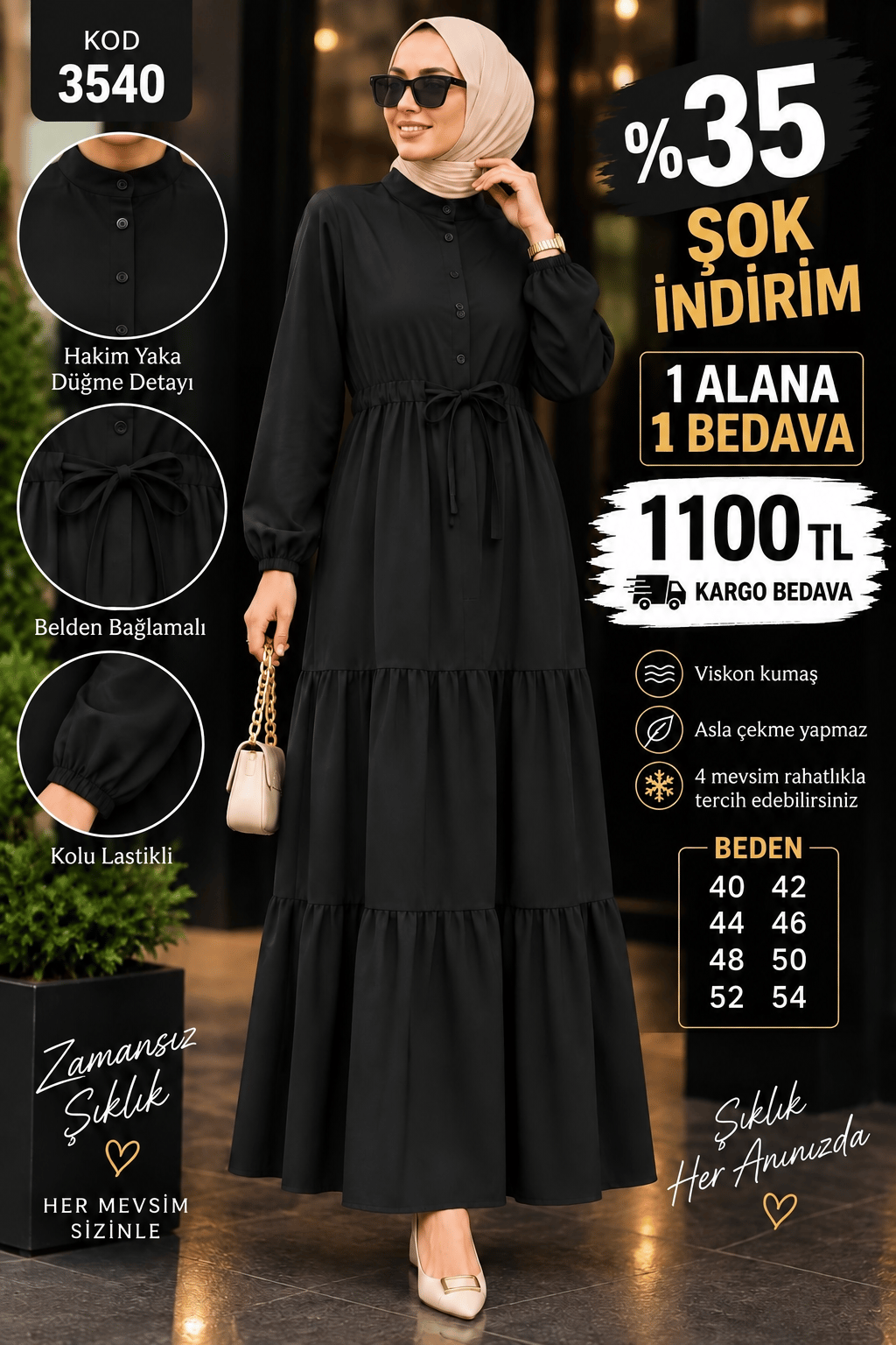 1 ALANA 1 BEDAVA 1100 TL KARGO BEDAVA VİSKON KUMAŞ ELBİSE SİYAH 