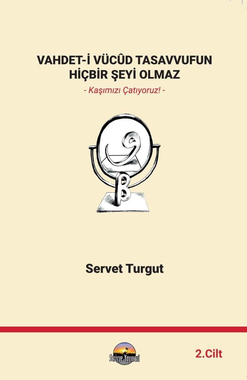 VAHDET-İ VÜCÛD TASAVVUFUN HİÇBİR ŞEYİ OLAMAZ 2. CİLT