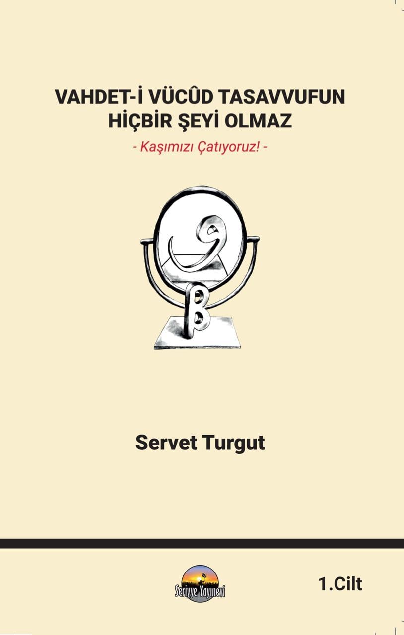 VAHDET-İ VÜCÛD TASAVVUFUN HİÇBİR ŞEYİ OLAMAZ 1. CİLT