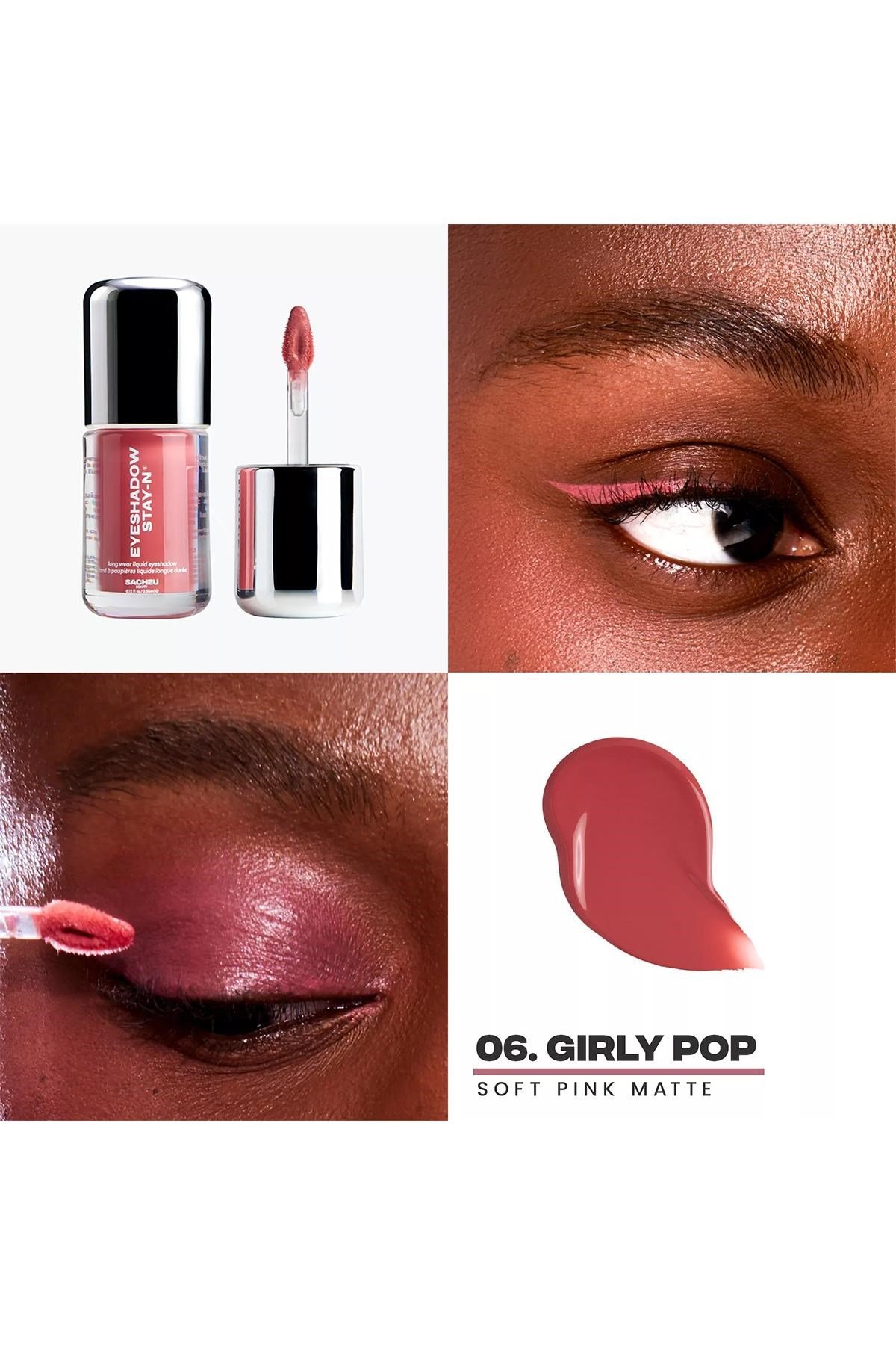 Sacheu Eyeshadow Stay-n Uzun Süre Kalıcı Likit Far 06 Girly Pop 3.55ML