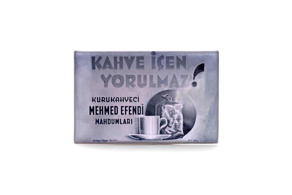 Retro Koleksiyon Magnet 'Kahve İçen Yorulmaz'