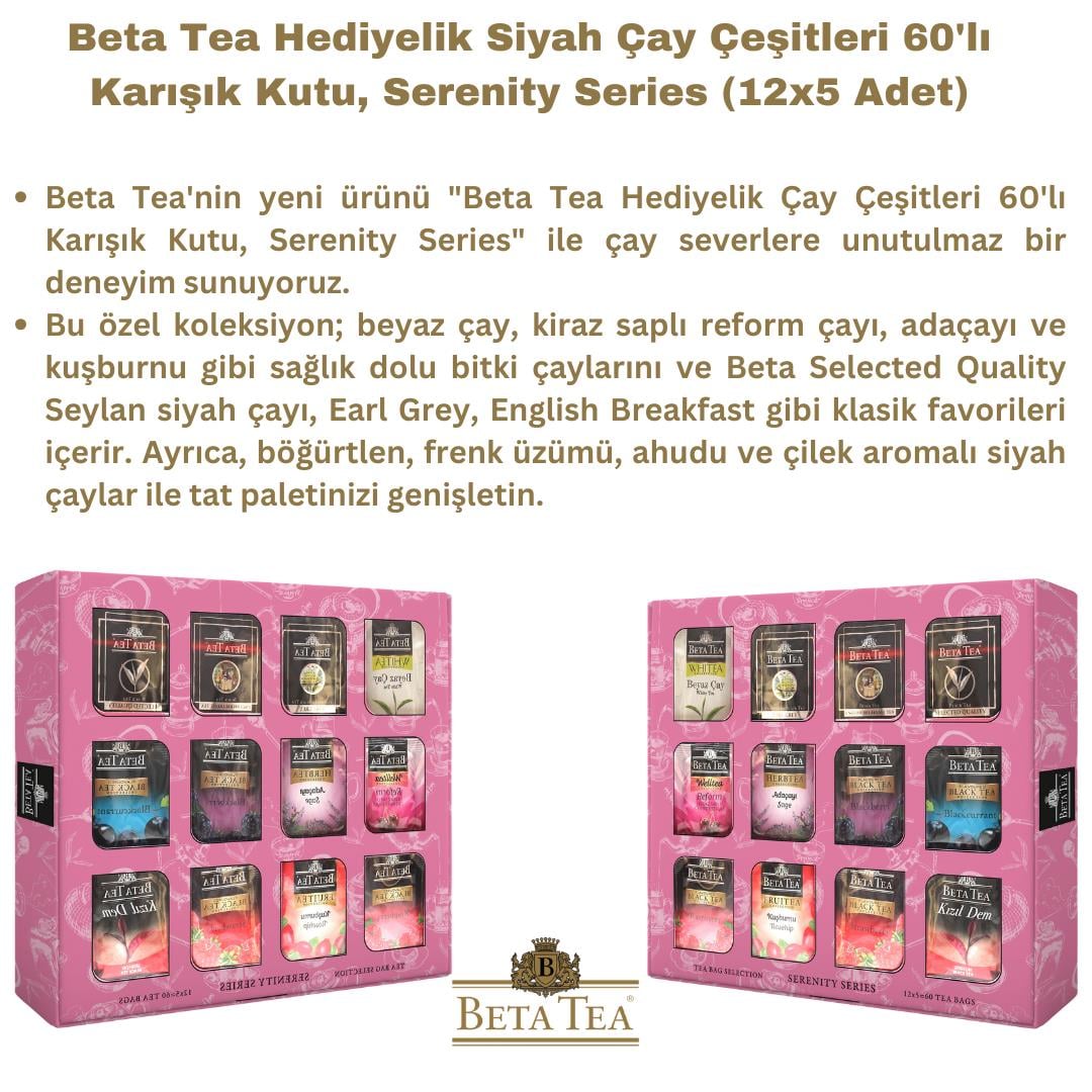 Beta Tea Hediyelik Çay Çeşitleri 60'lı Karışık Kutu, Serenity Series (12x5 Adet) (Siyah Çay, Beyaz Çay ve Bitki Çayları)